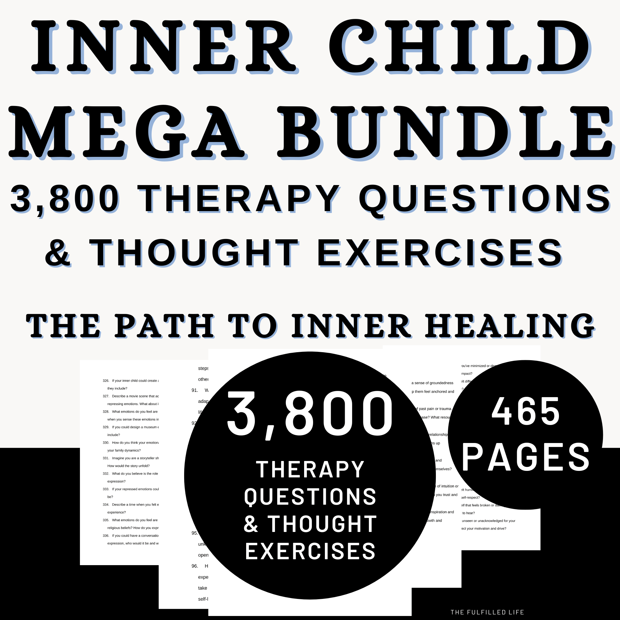 3,800 inner child therapy questions and thought exercises 3800 inner child therapy questions and thought exercises bundle for therapists and individuals PDF